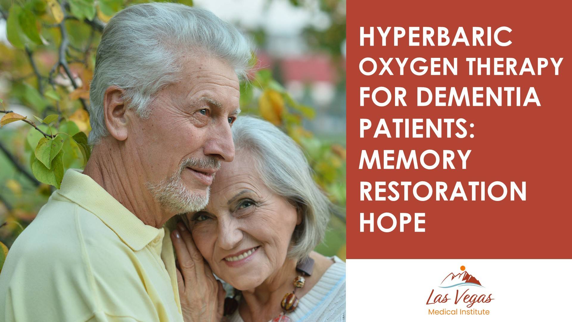 Hyperbaric Oxygen Therapy for Dementia Patients: Memory Restoration Hope By Las Vegas Medical Institute