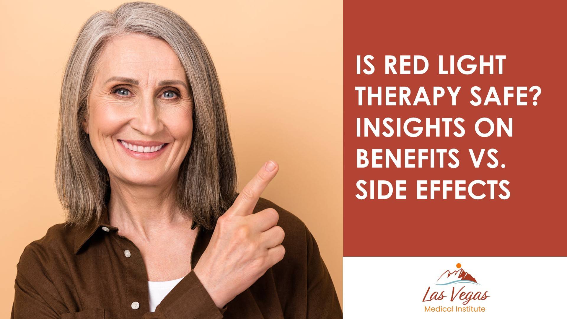 Is Red Light Therapy Safe? Insights on Benefits vs. Side Effects By Las Vegas Medical Institute