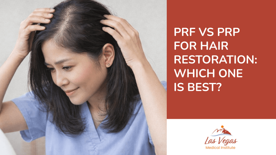 PRF Vs PRP For Hair Restoration: Which One Is Best?
