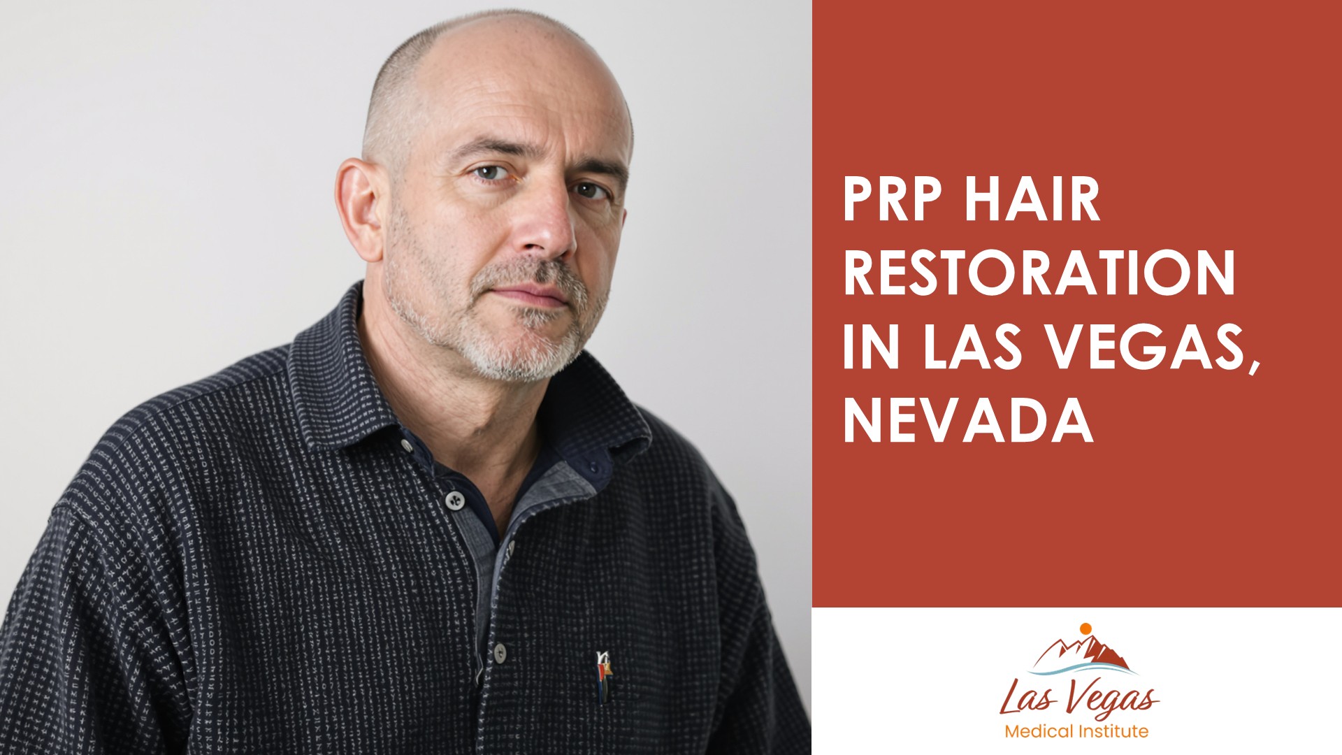 PRP Hair Restoration in Las Vegas, Nevada by Las Vegas Medical Institute