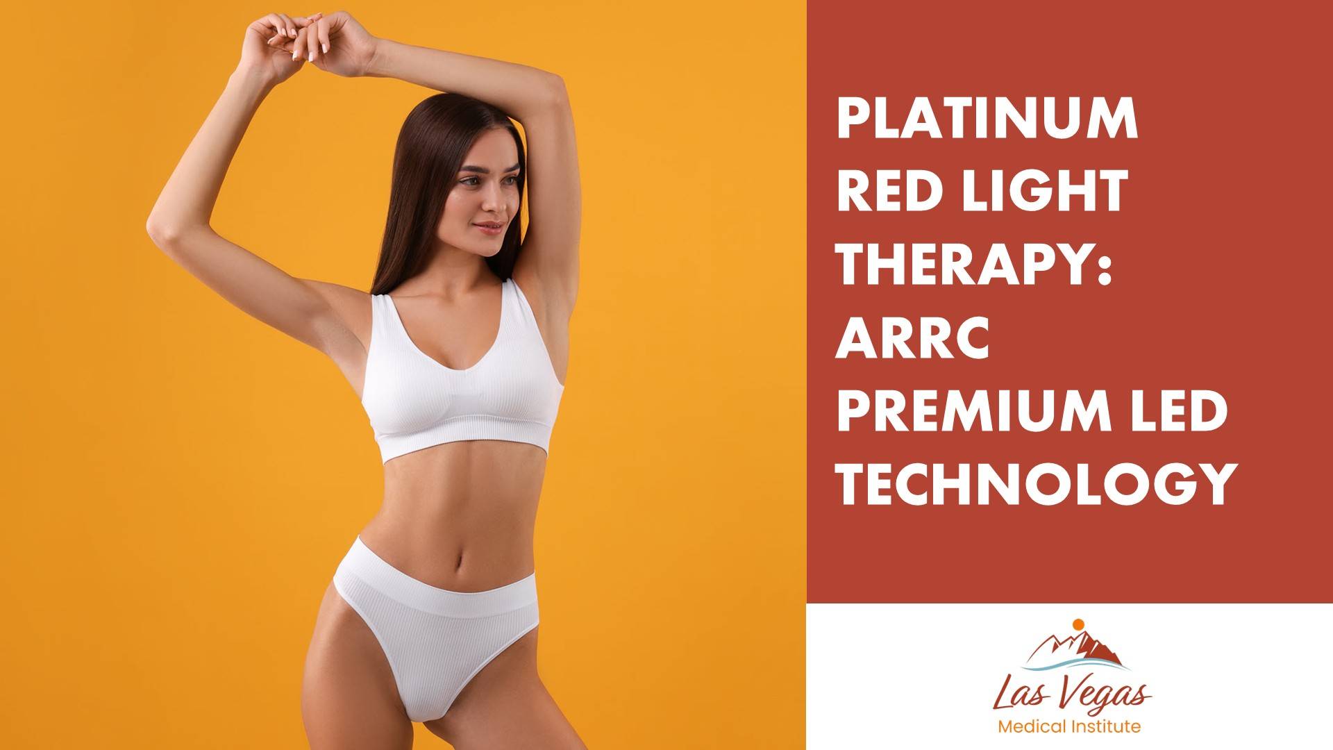 Platinum Red Light Therapy: ARRC Premium LED Technology By Las Vegas Medical Institute