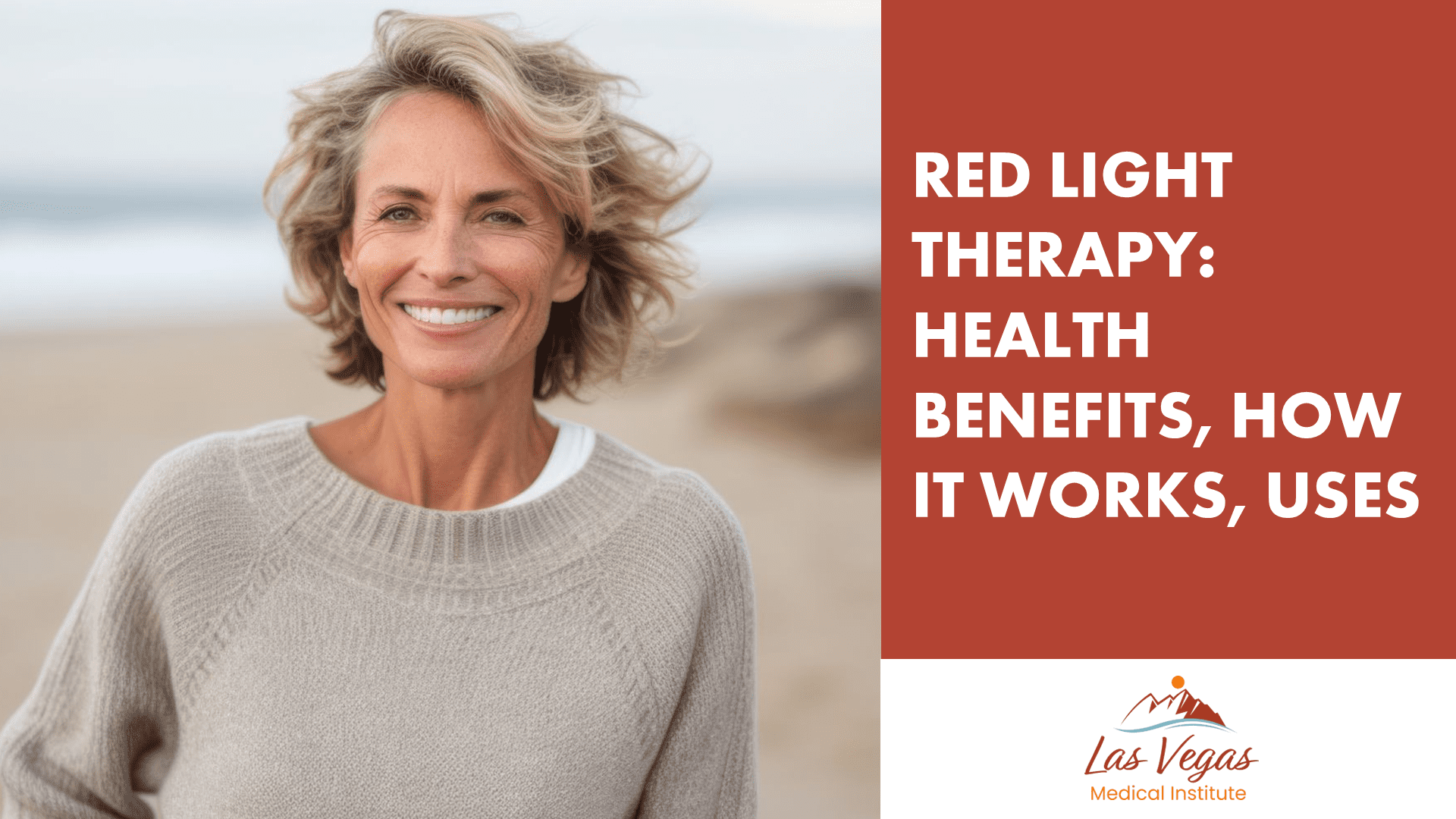 Red Light Therapy: Health Benefits, How It Works, Uses By Las Vegas Medical Institute