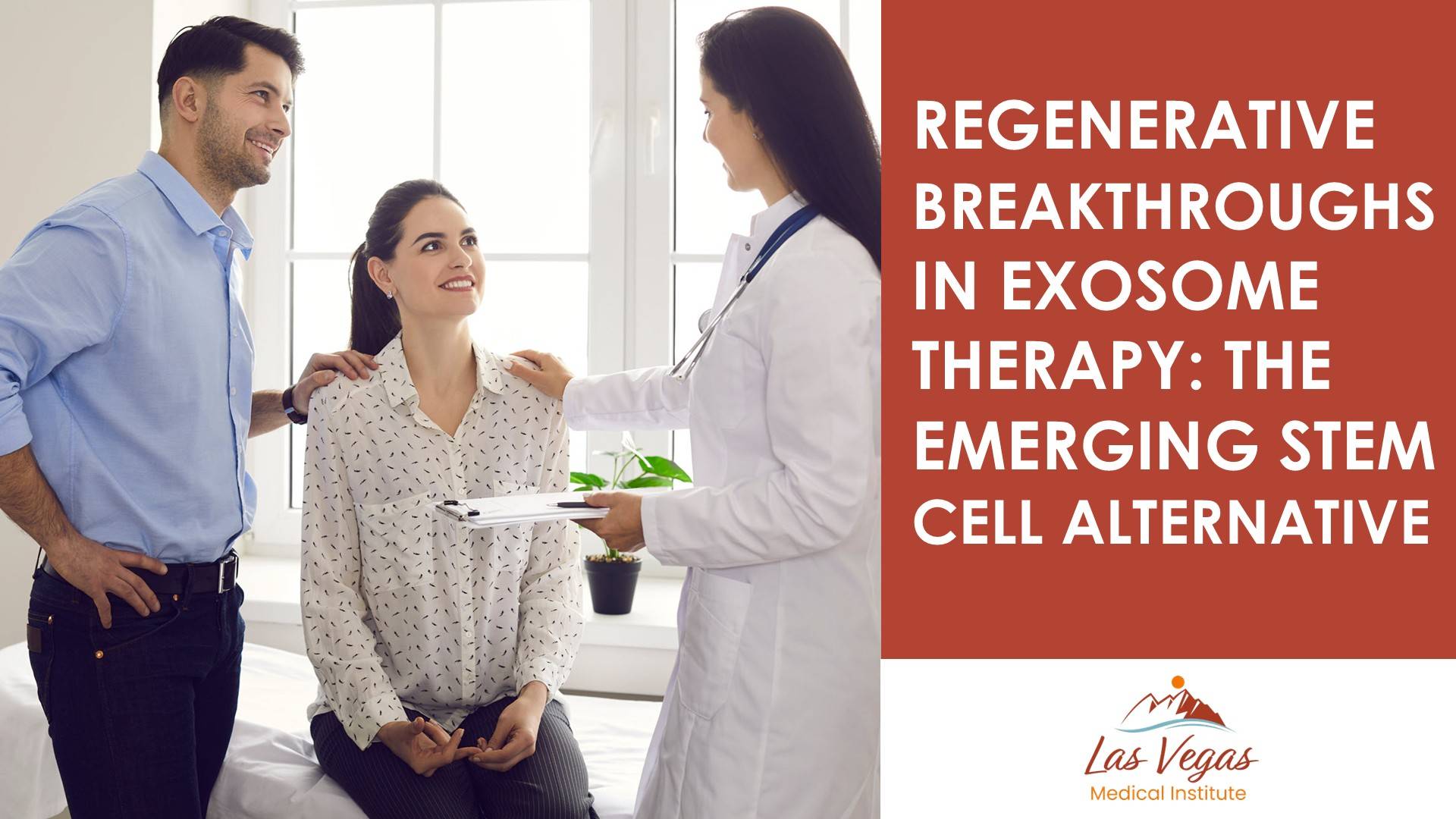 Regenerative Breakthroughs in Exosome Therapy: The Emerging Stem Cell Alternative By Las Vegas Medical Institute