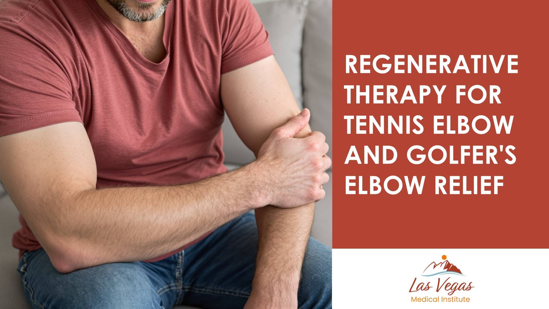 Regenerative Therapy for Tennis Elbow and Golfer's Elbow Relief by Las Vegas Medical Institute
